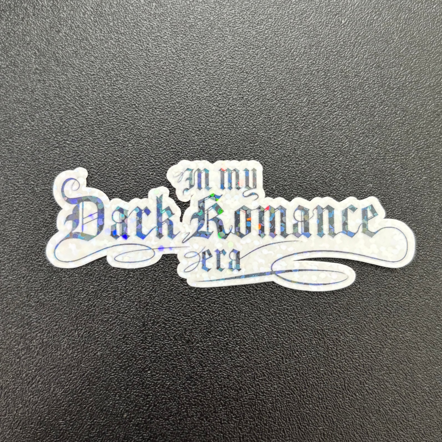 In My Dark Romance Era Sticker