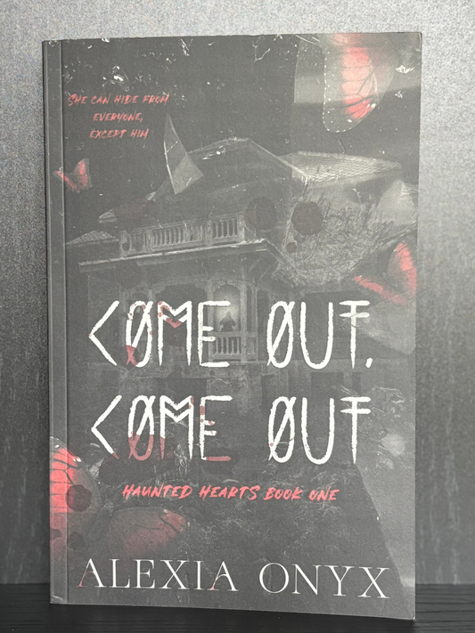 Come Out, Come Out